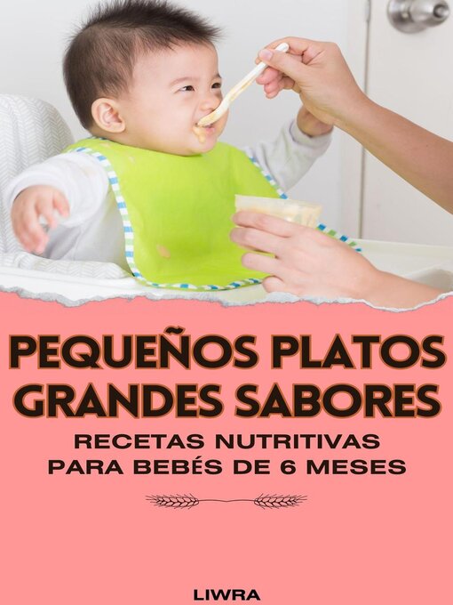 Title details for Pequeños Platos, Grandes Sabores by Liwra - Available